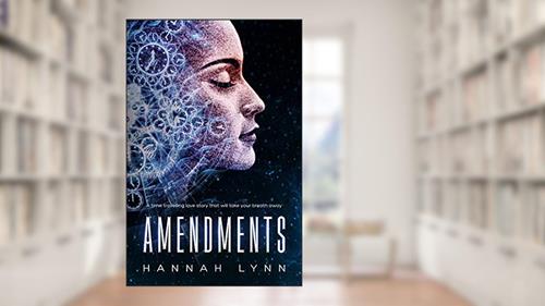 Cover from Amendments: A time travelling love story that will take your breath away, written by Hannah Lynn