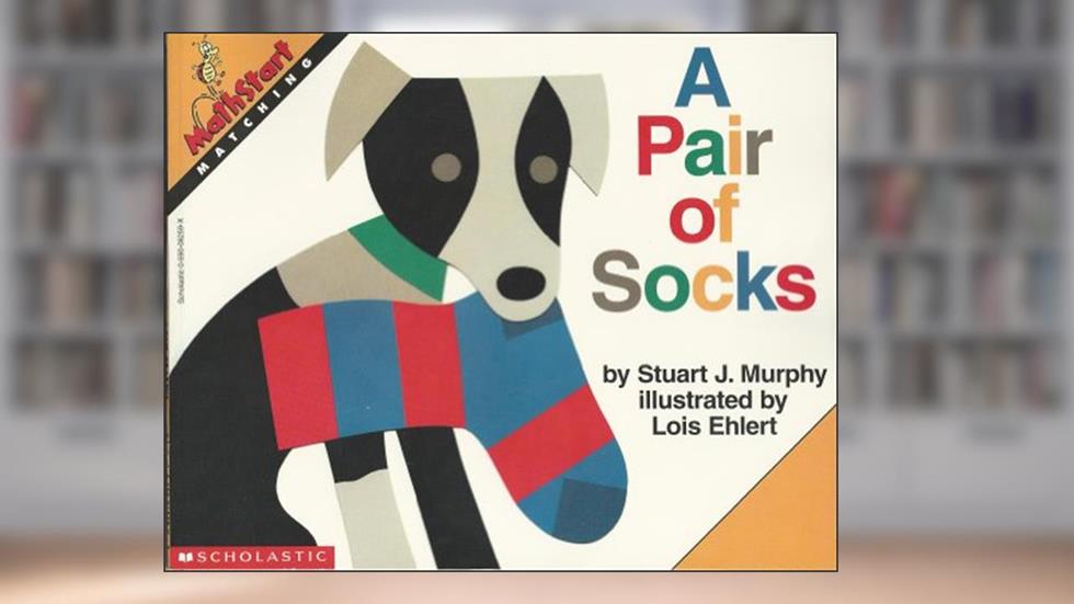 A Pair of Socks (MathStart Series, Matching, Level 1), written by Stuart J. Murphy
