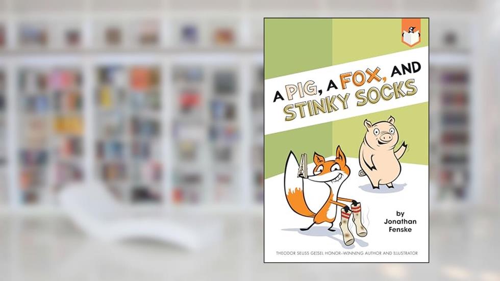 A Pig, a Fox, and Stinky Socks, written by Jonathan Fenske