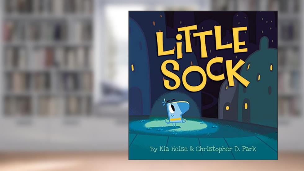 Little Sock, written by Kia Heise; Christopher D. Park