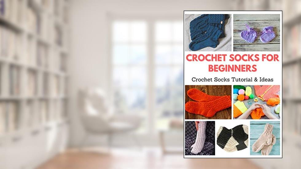 Crochet Socks for Beginners: Crochet Socks Tutorial & Ideas, written by April Teague