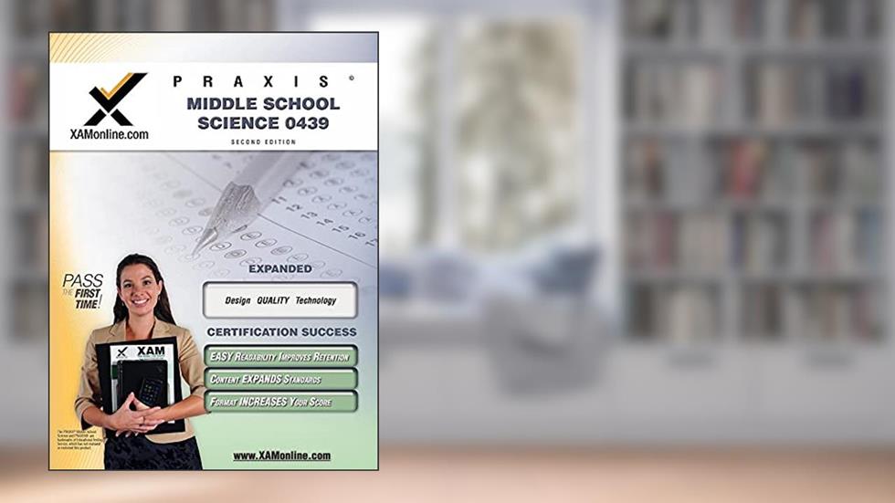 Praxis Middle School Science 0439 Teacher Certification Test Prep Study Guide (Praxis, 1), written by Sharon A Wynne