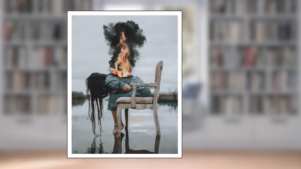 Tributary: Poems, written by Carey Salerno