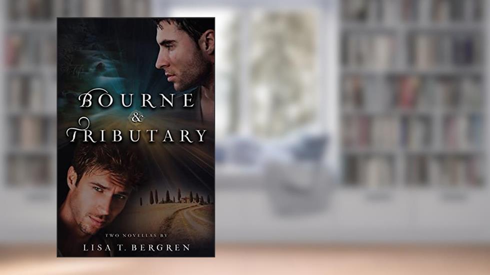 Bourne & Tributary (River of Time), written by Lisa T. Bergren