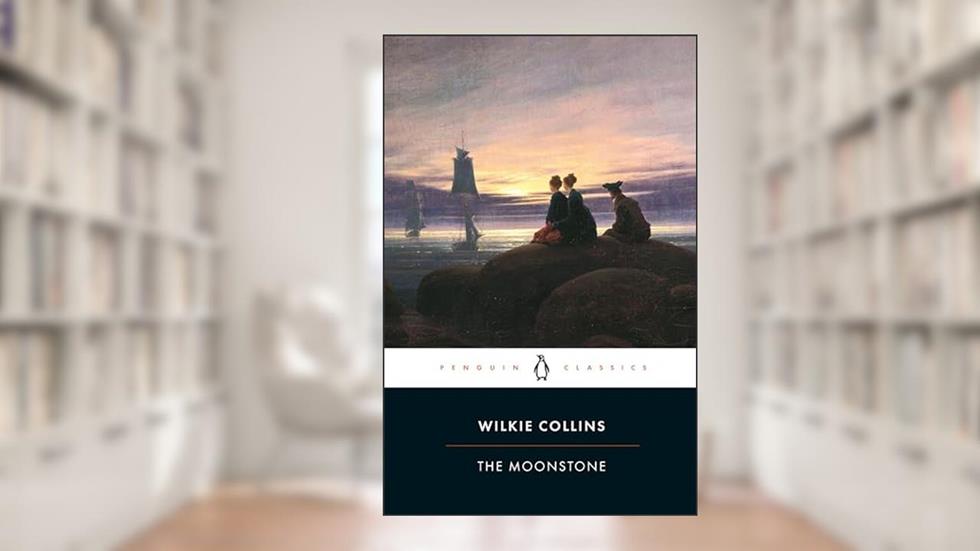 The Moonstone (Penguin Classics), written by Wilkie Collins