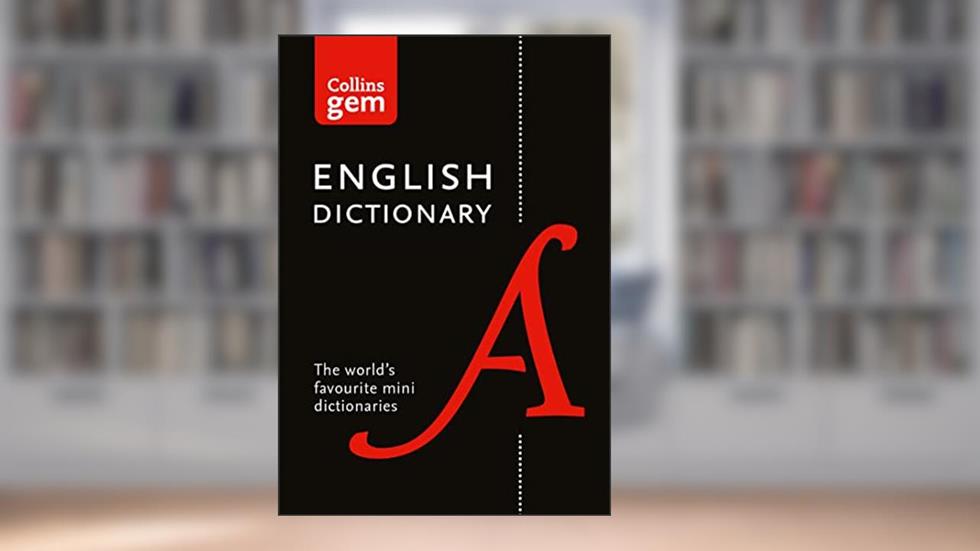 Collins Gem English Dictionary, written by Collins Dictionaries