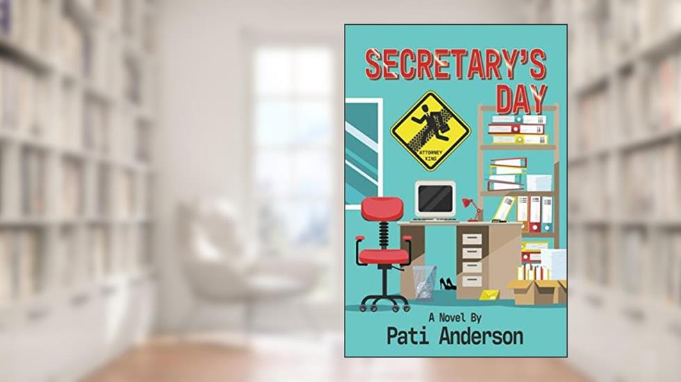 Secretary's Day, written by Pati Anderson
