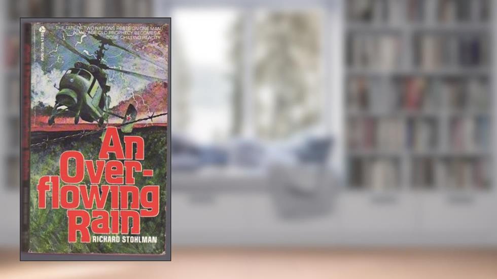 An Overflowing Rain, written by Richard Stohlman