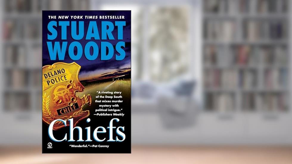 Chiefs, written by Stuart Woods