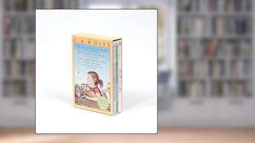 Cover from E. B. White Box Set: 3 Classic Favorites: Charlotte's Web, Stuart Little, The Trumpet of the Swan, written by E. B White