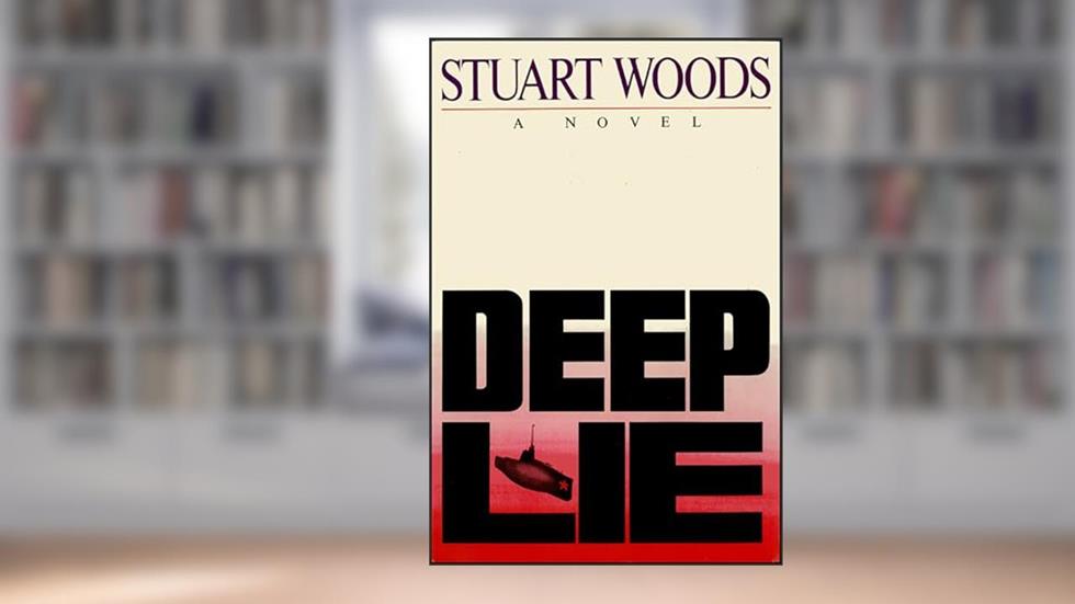 Deep Lie: A Novel (Will Lee Novels Book 3), written by Stuart Woods