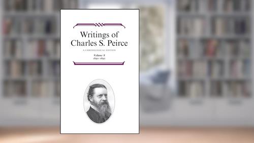 Cover from Writings of Charles S. Peirce: Volume 8, 1890-1892: A Chronological Edition, written by Charles S. Peirce