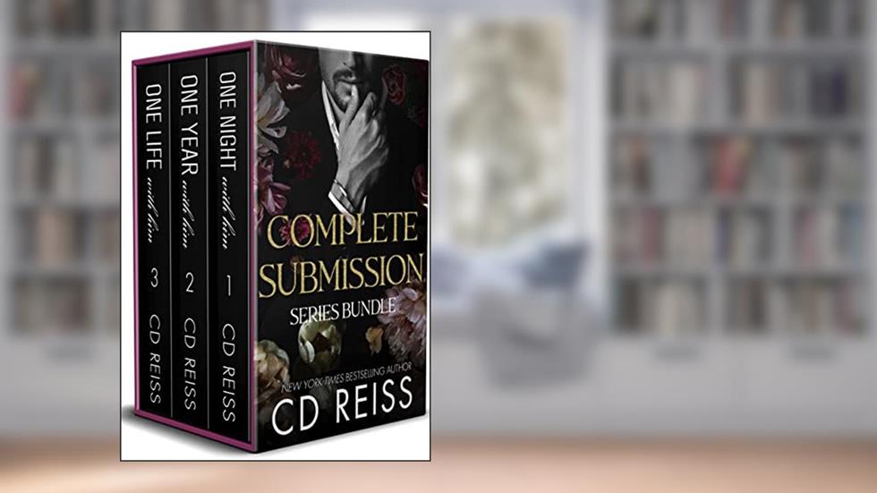 Complete Submission: A Billionaire Romance, written by CD Reiss