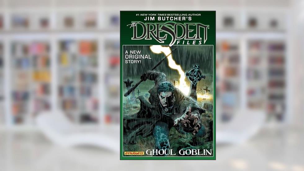 Jim Butcher's Dresden Files: Ghoul Goblin, written by Jim Butcher; Mark Powers