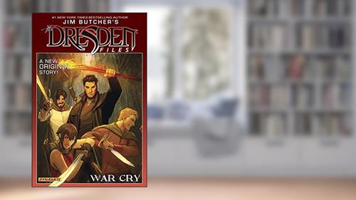 Cover from Jim Butcher's The Dresden Files: War Cry (Jim Butcher's The Dresden Files: Complete Series), written by Jim Butcher; Mark Powers