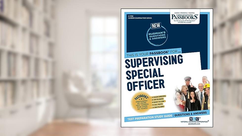 Supervising Special Officer (C-1766): Passbooks Study Guide (1766) (Career Examination Series), written by National Learning Corporation