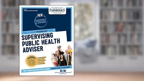 Cover from Supervising Public Health Adviser (C-3176): Passbooks Study Guide (3176) (Career Examination Series), written by National Learning Corporation
