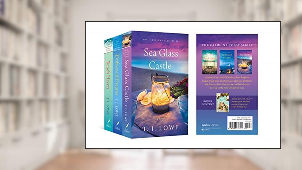 The Carolina Coast Collection: Beach Haven / Driftwood Dreams / Sea Glass Castle / Sampler of Under the Magnolias (The Carolina Coast Series), written by T.I. Lowe