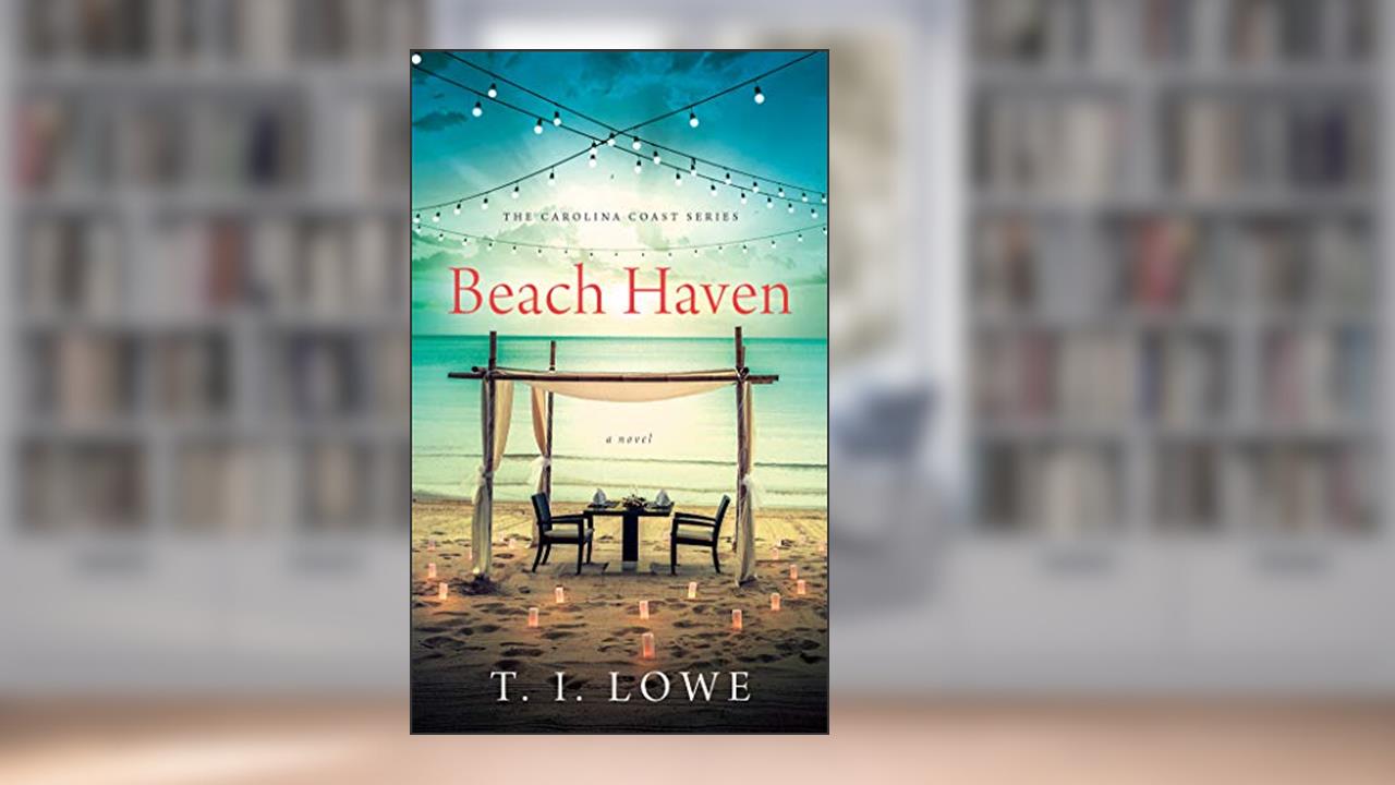 Beach Haven (The Carolina Coast Series), written by T.I. Lowe