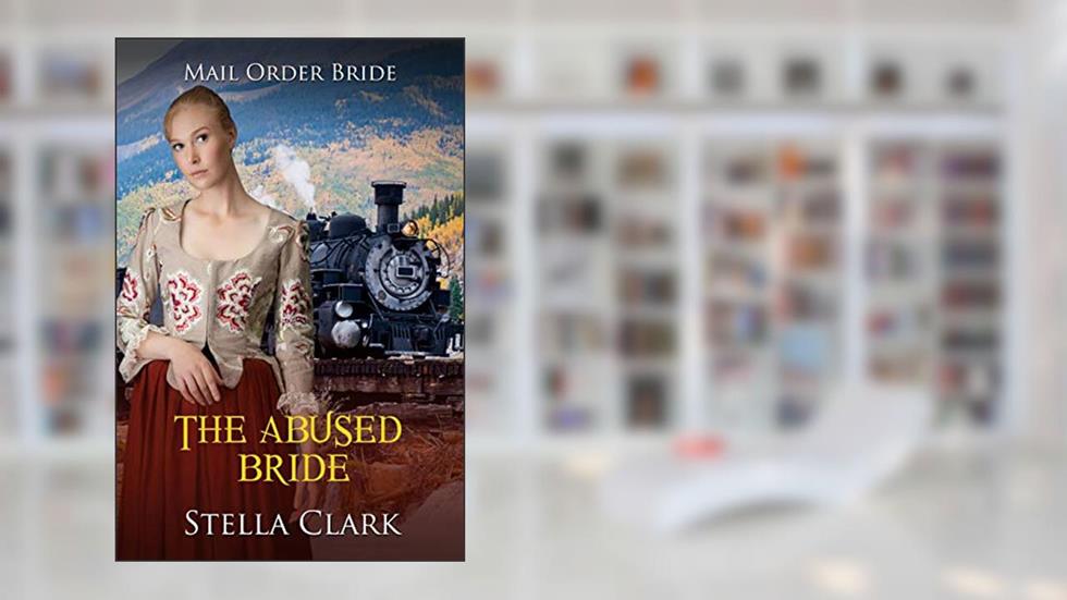 The Abused Bride, written by Stella Clark