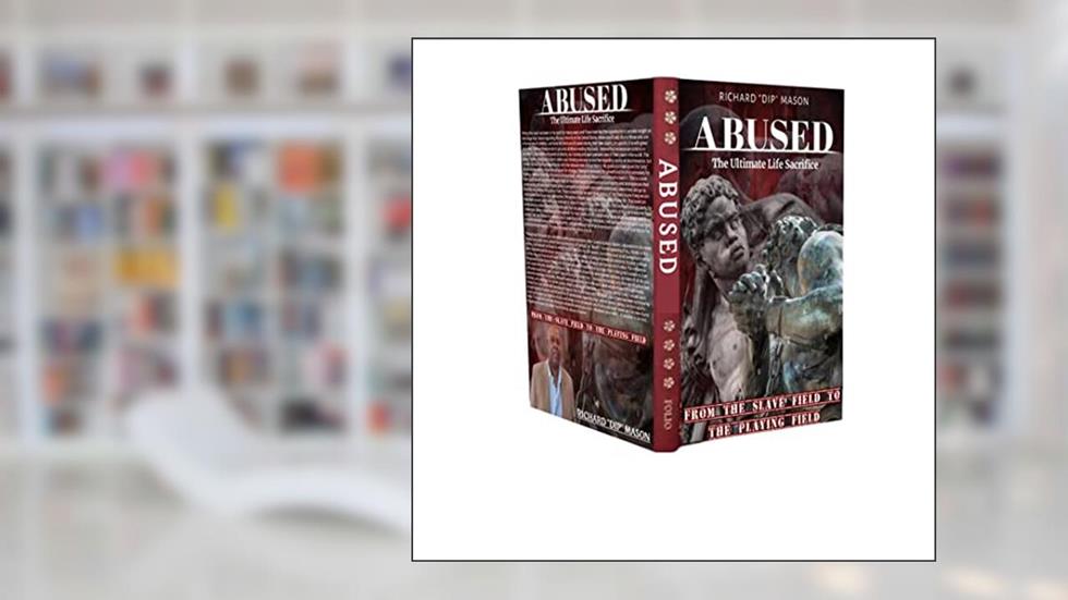 ABUSED, written by Richard Mason