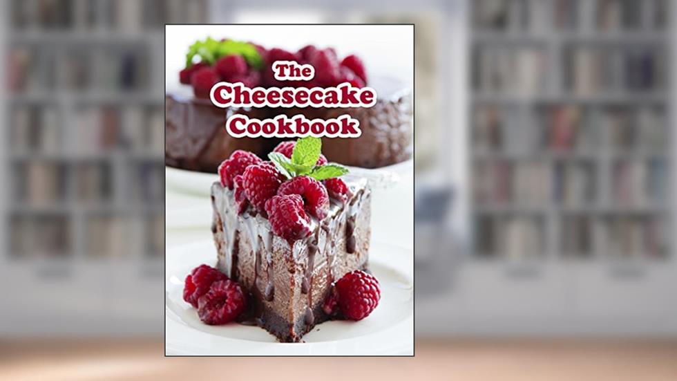The Cheesecake Cookbook: Top 50 Most Delicious Cheesecake Recipes (Recipe Top 50's Book 108), written by Julie Hatfield
