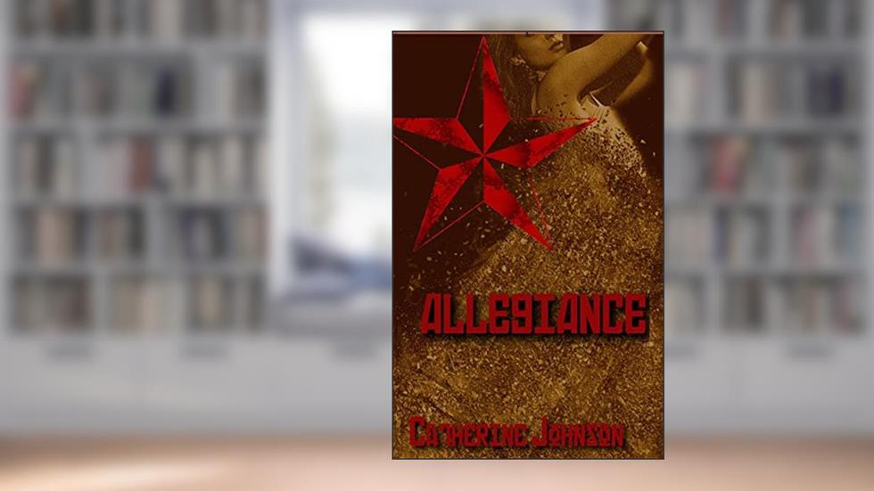 Allegiance (Red Star Book 2), written by Catherine Johnson