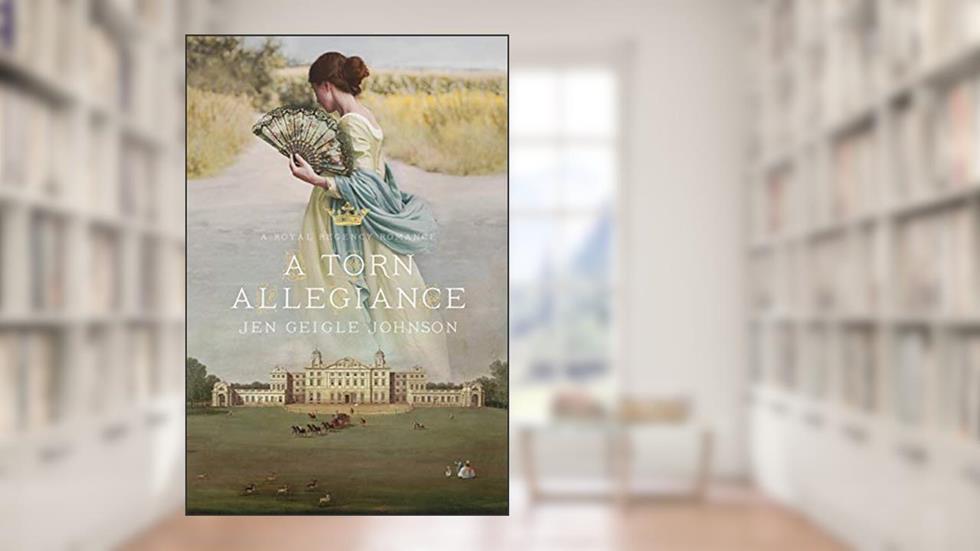 A Torn Allegiance, written by Jen Geigle Johnson