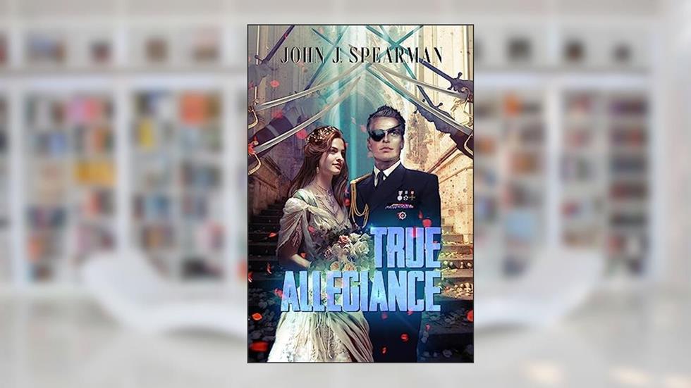 True Allegiance: Book 3 of the Halberd Series, written by John Spearman
