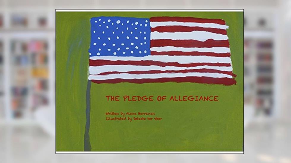 The Pledge of Allegiance, written by Alena Herranen
