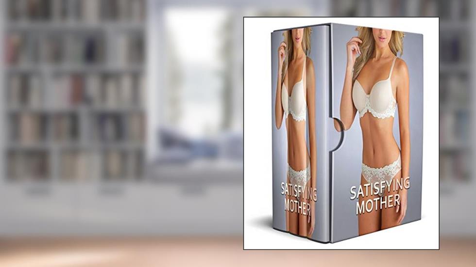 Satisfying Mother: Complete Bundle, written by Alex Harlen