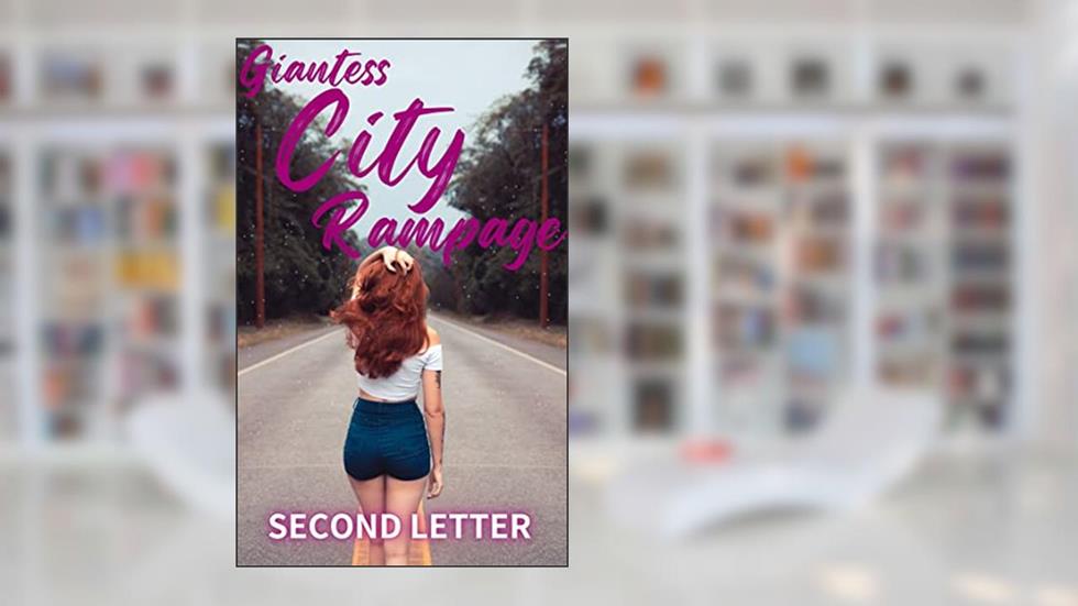 Giantess City Rampage!: (And Devoured by Your Crush!) (Shrunken Stories | Boxset 6 Book 3), written by Second Letter