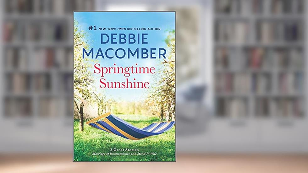 Springtime Sunshine: Two Sweet Romances of Friends Becoming Lovers in Springtime Sunshine, written by Debbie Macomber
