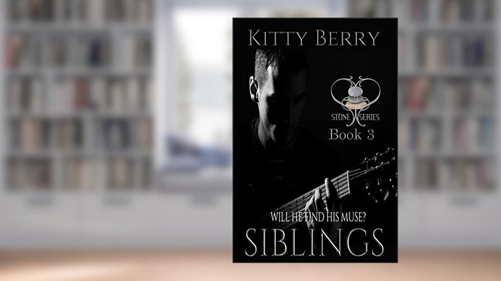 Siblings (The Stone Series Book 3), written by Kitty Berry