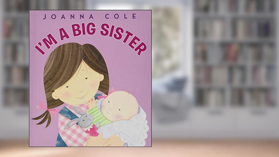 I'm a Big Sister, written by Joanna Cole