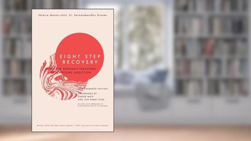 Cover from Eight Step Recovery: Using the Buddha's Teachings to Overcome Addiction, written by Valerie Mason-John; Paramabandhu Groves