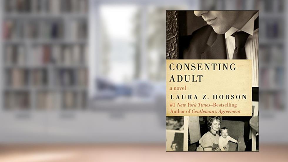 Consenting Adult, written by Laura Z. Hobson