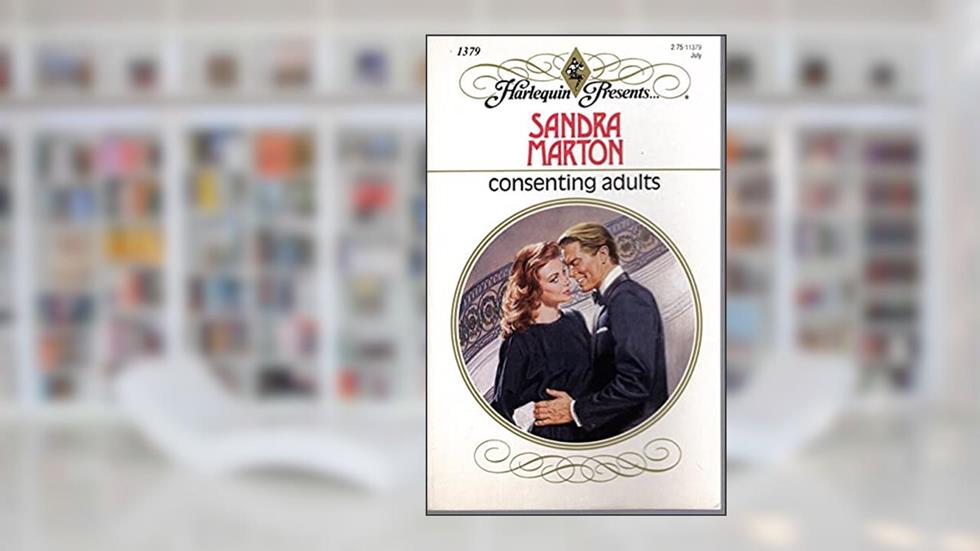 Consenting Adults, written by Sandra Marton