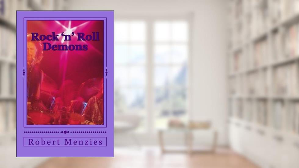 Rock 'n' Roll Demons: The Story of the Sublimated Urge, written by Robert Menzies