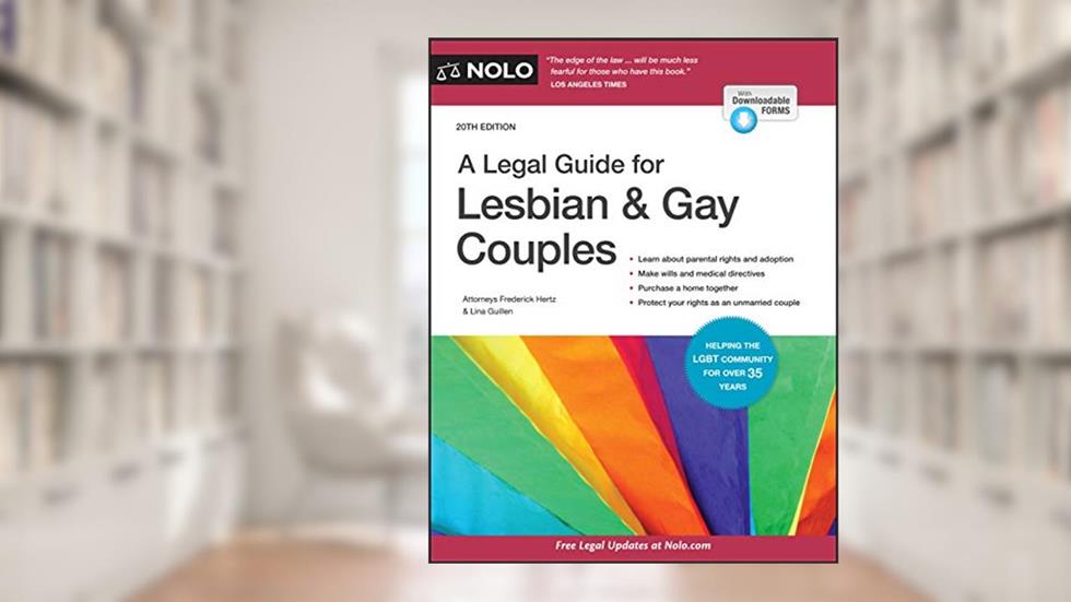Legal Guide for Lesbian & Gay Couples, A, written by Frederick Hertz Attorney; Lina Guillen Attorney