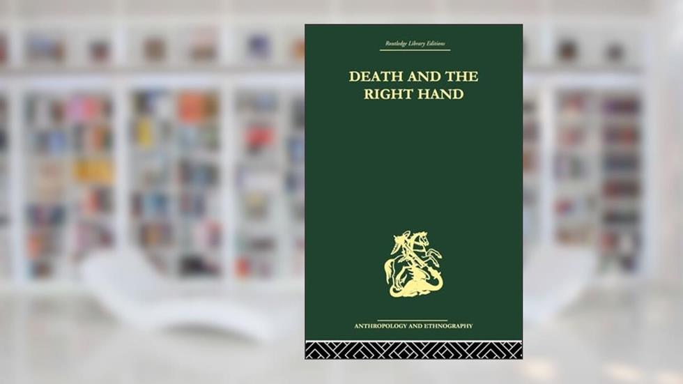 Death and the right hand, written by Robert Hertz