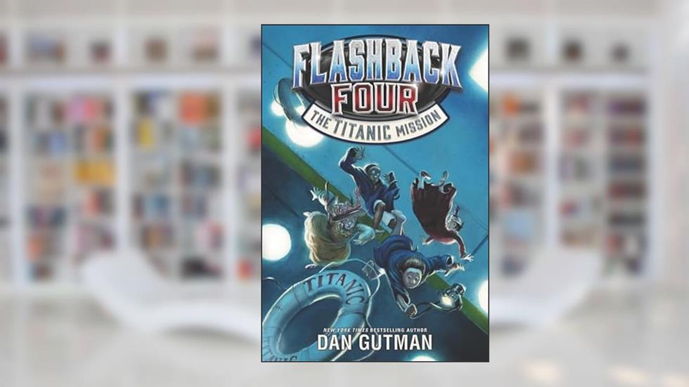 Flashback Four #2: The Titanic Mission, written by Dan Gutman