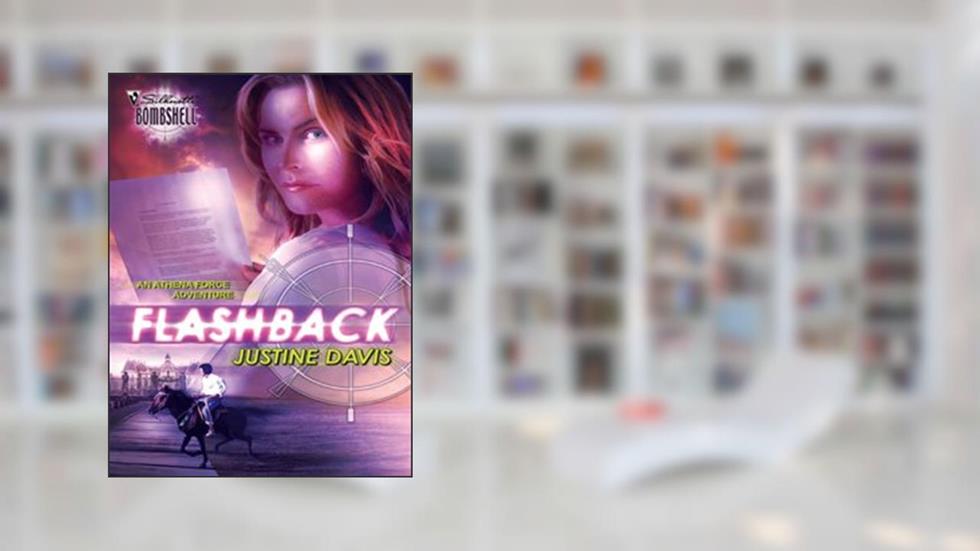 Flashback (Athena Force Book 13), written by Justine Davis