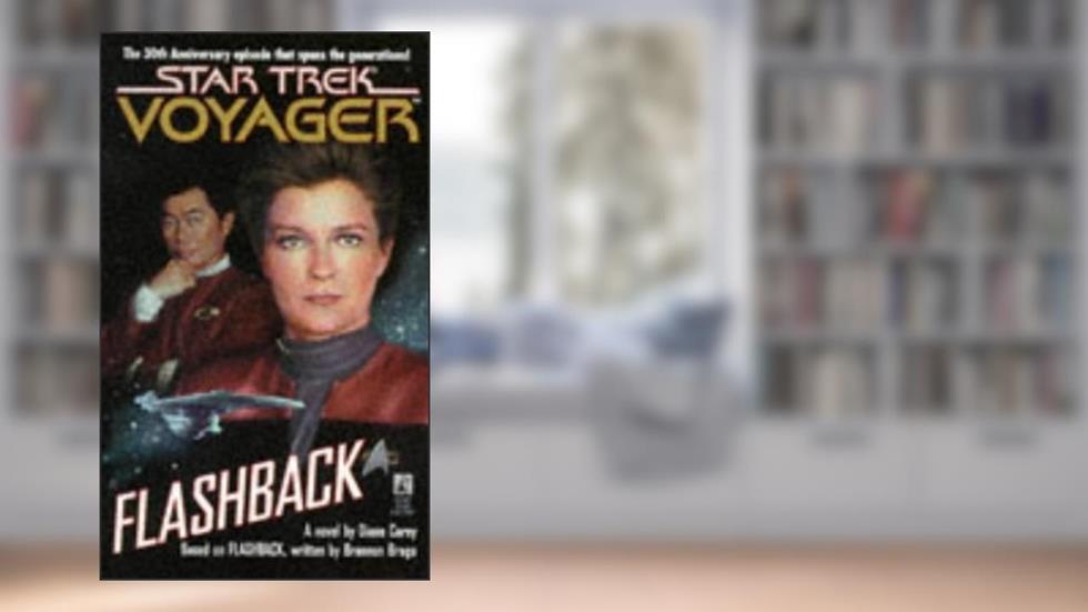 Flashback (Star Trek: Voyager), written by Diane Carey; Brannon Braga