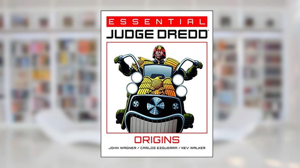 Essential Judge Dredd: Origins, written by John Wagner