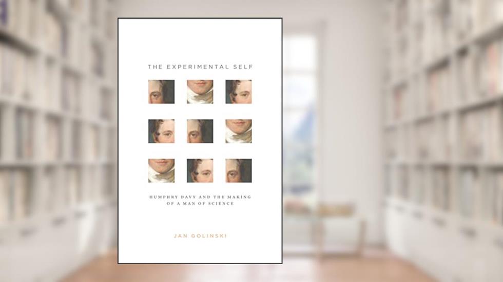 The Experimental Self: Humphry Davy and the Making of a Man of Science (Synthesis), written by Jan Golinski