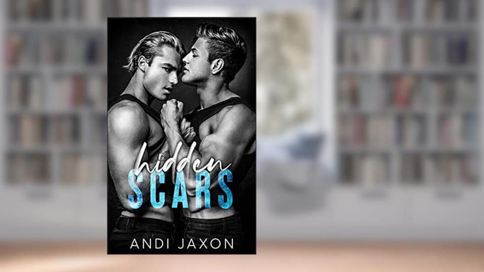 Hidden Scars: An MM Hockey Romance (Darby U Hockey Boys Book 1), written by Andi Jaxon