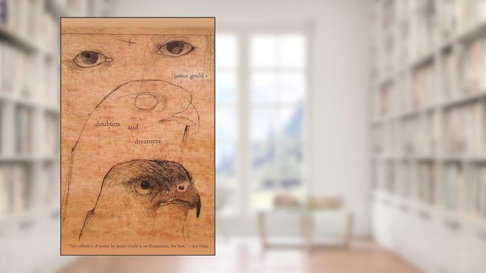 Doubters and Dreamers (Volume 67) (Sun Tracks), written by Janice Gould