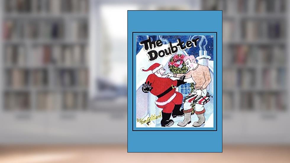 The Doubter, written by Tom Gilliland