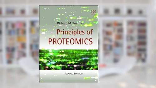 Cover from Principles of Proteomics, written by Richard Twyman; Ph.D Cfe; George A.